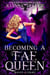 Becoming a Fae Queen - Raven Court, #4