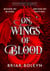 On Wings Of Blood