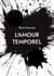 L'amour temporel - L'amour  impossible