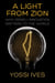 A Light From Zion: Why Israeli Innovation Matters to the World