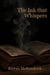 The Ink That Whispers