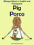 Bilingual Book in English and Portuguese: Pig - Porco (Learn Portuguese Collection) - Learn Portuguese, #2