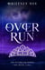 OverRun - The Over Ruled Series, #2