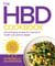 The HBD Cookbook - Life-changing recipes for long-term health and perfect weight