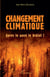 Changement climatique - Après le pavé le brûlot !