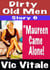 Dirty Old Men Story 6 “Maureen  Came  Alone!