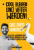 Cool bleiben und Vater werden