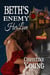 Beth's Enemy Her Love