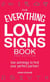The Everything Love Signs Book - Use astrology to find your perfect partner!