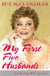 My First Five Husbands...And the Ones Who Got Away - A Memoir