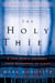 The Holy Thief - A Con Man's Journey from Darkness to Light