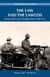 The Law and the Lawless - Frontier Justice on the Canadian Prairies 1896-1935