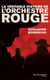 La véritable histoire de l'orchestre rouge