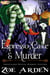 Espresso, Cake, and Murder (#12, Sweetland Witch Women Sleuths) (A Cozy Mystery Book) - Sweetland Witch, #12