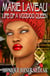 Marie Laveau - African Spirituality Beliefs and Practices
