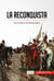 La Reconquista - Del al-Ándalus a la España católica