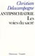 Antipsychiatrie - Les voies du sacré