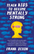 Teach Kids to Become Mentally Strong: How to Instill a Strong Mentality in Your Kids and Help Them Overcome Struggles and Achieve Success in a Stigmatized World - The Master Parenting Series, #8