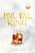 Brutal King: Dark Mafia Romance - Empire of Sin, #2