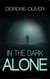 In The Dark Alone