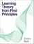 Learning Theory from First Principles
