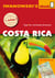 Costa Rica - Reiseführer von Iwanowski - Individualreiseführer mit vielen Detail-Karten und Karten-Download