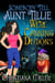 Somebody Tell Aunt Tillie We're Canning Demons - A Toad Witch Mystery, #4