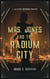 Mrs. Jones and the Radium City - The Adventures of Mrs. Jones