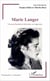 Marie Langer - Une psychanalyste féministe en Argentine