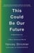 This Could Be Our Future - A Manifesto for a More Generous World
