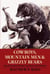 Cowboys, Mountain Men, and Grizzly Bears - Fifty of the Grittiest Moments in the History of the Wild West