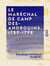Le Maréchal de camp Desandrouins, 1729-1792 - Guerre du Canada (1756-1760), guerre de l'indépendance américaine (1780-1782)