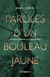 Paroles d’un bouleau jaune - tu n’es pas un individu, tu es un écosystème