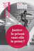 Revue Projet - Justice : la prison vaut-elle la peine ? - été 2018