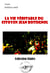La vie véritable du citoyen Jean Rossignol. Vainqueur de la Bastille et Général en Chef des Armées de la République dans la guerre de Vendée. [édition intégrale revue et mise à jour] - édition intégrale