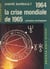1964 et la crise mondiale de 1965 - Prévisions astrologiques