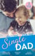 Falling For The Single Dad - Caring for His Baby (Heart to Heart) / Barefoot Bride / The Cowboy's Second-Chance Family