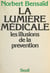 La lumière médicale - Les illusions de la prévention