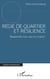 Régie de quartier et résilience - Reprendre nos vies en mains !