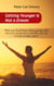Getting Younger is Not a Dream - What you should know about getting older, how you can prevent it and how you can even get younger again. - The »Fountain of youth - program«
