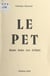 Le pet dans tous ses éclats