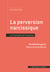 La perversion narcissique - Le triomphe de l’emprise