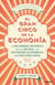 El gran circo de la economía - Un recorrido histórico por los hechos y las decisiones económicas más descabelladas