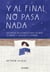 Y al final no pasa nada - Historias relajantes para calmar tu mente y ayudarte a dormir