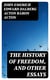 The History of Freedom, and Other Essays
