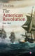 The American Revolution (Vol. 1&2) - Battle for American Independence: From the Rejection of the Stamp Act Until the Final Victory