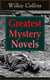 Greatest Mystery Novels of Wilkie Collins - Thriller Classics: The Woman in White, No Name, Armadale, The Moonstone, The Haunted Hotel: A Mystery of Modern Venice, The Law and The Lady, The Dead Secret, Miss or Mrs?