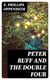 Peter Ruff and the Double Four