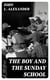 The Boy and the Sunday School - A Manual of Principle and Method for the Work of the Sunday / School with Teen Age Boys
