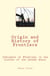 Origin and History of Frontiers - Influence of frontiers in the history of the modern world